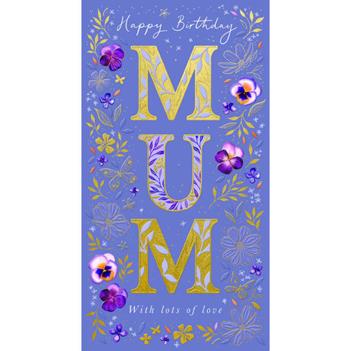Picture of HAPPY BIRTHDAY MUM WITH LOTS OF LOVE